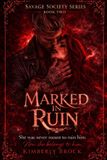 Marked Savage Society Marked in Ruin Paperback