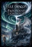 The Libri GmbH The Yule Dragon and the Frostbound Lighthouse
