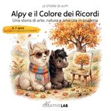 Alpy Alpy e il Colore dei Ricordi: Una storia di arte, natura e amicizia in scuderia