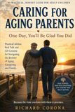 Caring for Ageing Parents: When Your Parents Start Needing YOU!