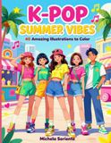 K-Pop Summer Coloring Book for Teens