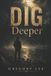 Dig Libri GmbH Dig Deeper Paperback