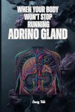 THE ADRINO GLAND MANAGEMENT