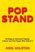 POP STAND: Writings on American Popular Culture and The People Who Define It