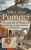 Alles Andries B.V. Alles over Pompeï