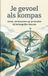 Je Andries B.V. Je gevoel als kompas