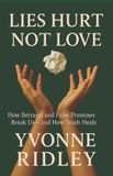 Lies Bol Lies Hurt, Not Love Paperback