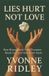 Lies Bol Lies Hurt, Not Love Paperback