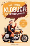 Das lustige Klobuch für Motorradfahrer