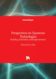 Perspectives IntechOpen Perspectives on Quantum Technologies - Hardcover