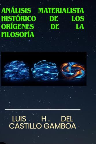 ANÁLISIS MATERIALISTA HISTÓRICO DE LOS ORÍGENES DE LA FILOSOFÍA