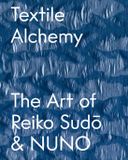 Textile Libri GmbH Textile Alchemy: The Art of Reiko Sudo & NUNO