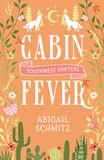 Cabin Fever: A Southwest Shifter Romance
