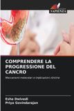 COMPRENDERE OmniScriptum SRL Comprendere La Progressione del Cancro