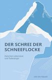 Der Attenkofer'sche Der Schrei der Schneeflocke
