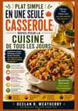 PLAT SIMPLE EN UNE SEULE CASSEROLE REPAS POUR LA CUISINE DE TOUS LES JOURS