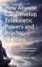 How Anyone Can Develop Telekinetic Powers and Psychic Abilities: A Step-by-Step System for Mental Mastery, Energetic Control, and Higher Perception