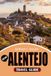 ALENTEJO Travel Guide 2026
