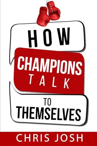 How Champions Talk to Themselves