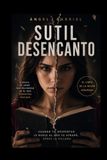 Sutil Desencanto: El Libro de la Mujer Atrapada