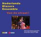 Sonic Rendezvous Nederlands Blazers Ensemble - Van De Straat! (CD)