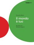 Il mondo è tuo. Ediz. a colori