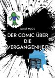 Der BoD - Books on Demand Der Comic über die Vergangenheit