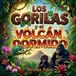 Los Independently Published Los gorilas y el volcán dormido: Un cuento infantil sobre la naturaleza, la amistad y el trabajo en equipo. De 3 a 7 años. Paperback