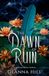 The Dawn of Ruin