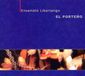 Sonic Rendezvous Ensemble Libertango El Porteno (CD)
