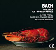 Concertos Alpha Classics Ensemble Masques, Olivier Fortin, Emmanuel Frankenberg - Bach: Concertos For Two Harpsichords (CD)