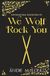 We Wolf Rock You: Classic Hardback Edition