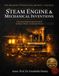 Steam Engine & Mechanical Inventions: Victorian Engineering Decoded: 20 Master Plates of Industrial Patents & Geometric Analysis