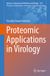 Proteomic Springer Nature Advances in Experimental Medicine and Biology 1511: Proteomic Applications in Virology Hardcover