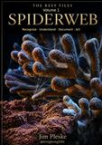 THE REEF FILES Spiderweb: Recognizing, Classifying and Responding Correctly: A Practical Guide for Marine