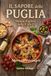 Il Sapore della Puglia: Mangia Pugliese dalla A alla Z