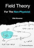 Field Theory For The Non-Physicist