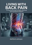 Living With Back Pain: A Practical Guide to Daily Routines and Symptom Support