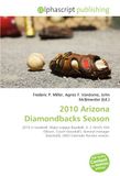 2010 OmniScriptum 2010 Arizona Diamondbacks Season Paperback