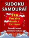 Sudoku Samouraï Sudoku Samouraï - Niveau Facile à Extrême pour Adultes et Les Seniors: 120 Grilles de Logique avec Solutions Incluses
