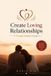 Create Libri GmbH Create Loving Relationships Through Mindset Change Paperback
