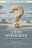 Les Cabinets du Savoir L'été hypocrite