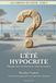 Les Cabinets du Savoir L'été hypocrite
