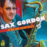 Sonic Rendezvous Sax Gordon - In The Wee Small Hours (CD)