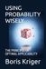 USING PROBABILITY WISELY: THE PRINCIPLE OF OPTIMAL APPLICABILITY