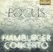 Hamburger Focus Hamburger Concerto