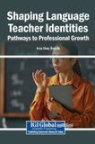 Shaping Igi Global Scientific Publishing Shaping Language Teacher Identities