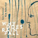 Outhere Lars Jansson, Erik Soderlind, Niklas Fernqvist, Paul Svanberg - Why Does Rain Fall (CD)