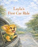 Layla's First Car Ride