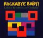 Universal Music Rockabye Baby! Lullaby Renditions of Coldplay